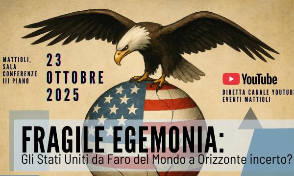 FRAGILE EGEMONIA: Gli Stati Uniti da faro del mondo a orizzonte incerto?